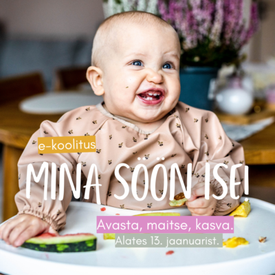 E-koolitus "Mina söön ise!" - Avasta, maitse, kasva! (jaanuar 2025)